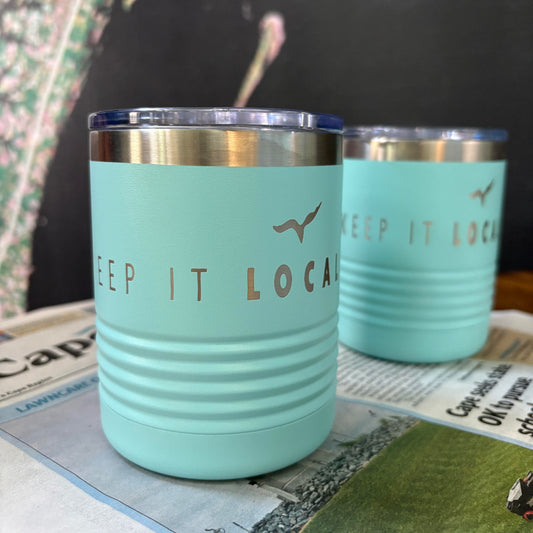 “Keep It Local” Vacuum Insulated Cups